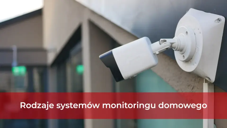 Monitoring domu - jak wybrać i ile to kosztuje?