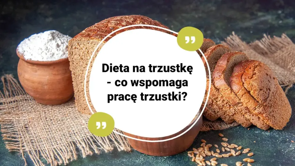 Dieta przy chorej trzustce - Jak jeść, by czuć się lepiej?