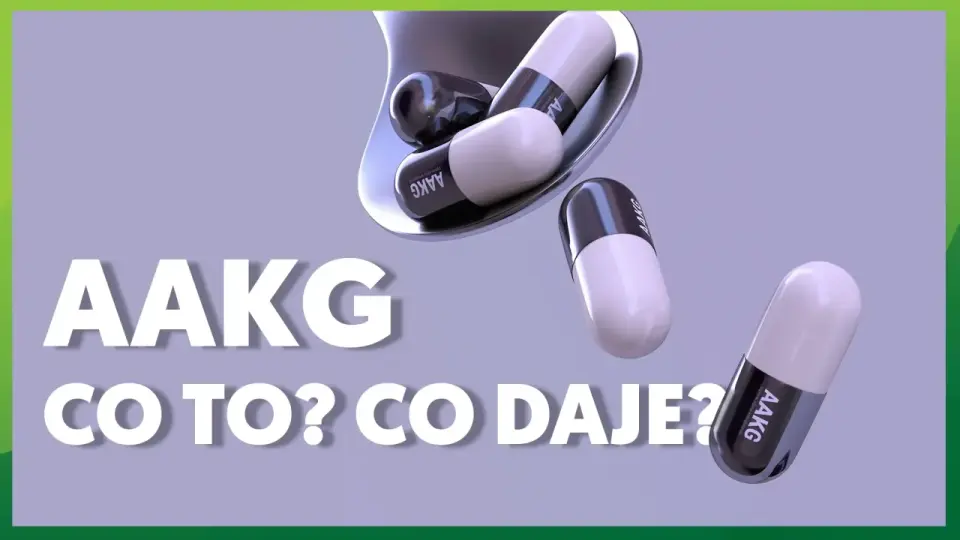 AAKG - Co to jest i czy naprawdę działa? Sprawdź!